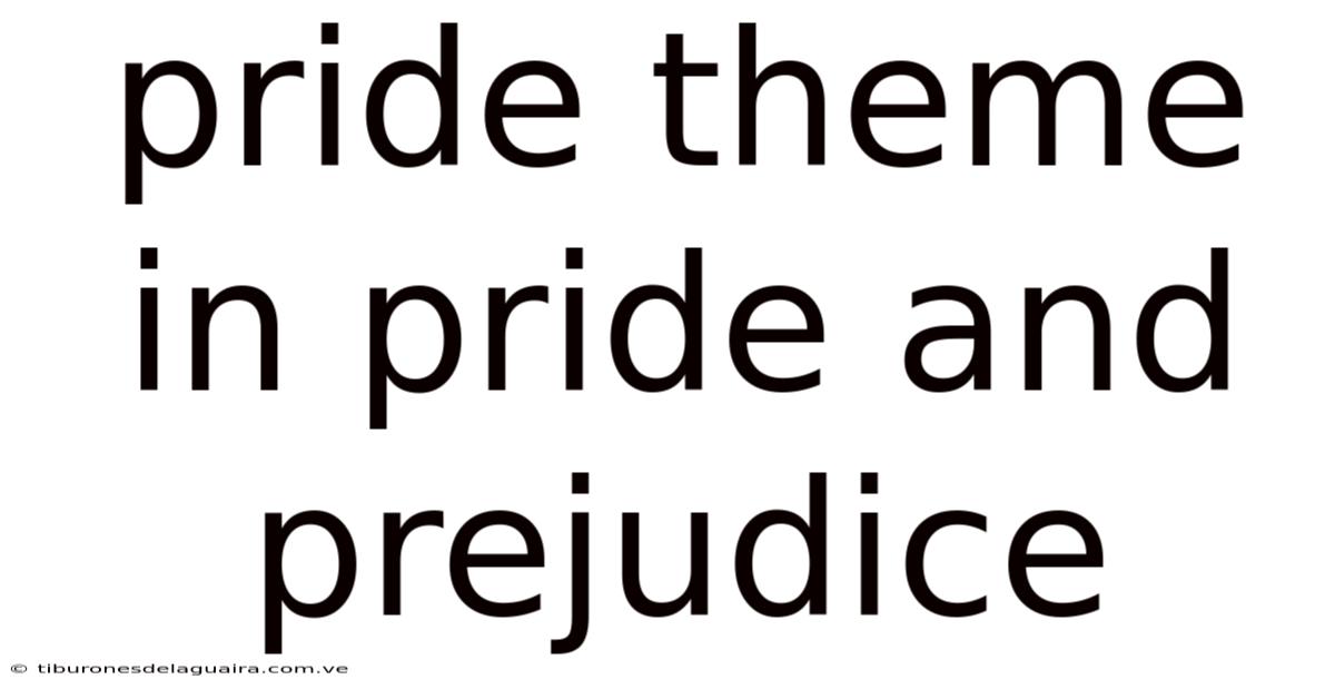 Pride Theme In Pride And Prejudice