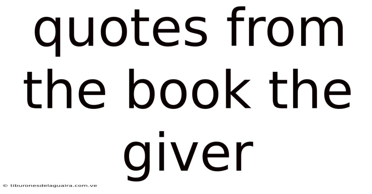Quotes From The Book The Giver