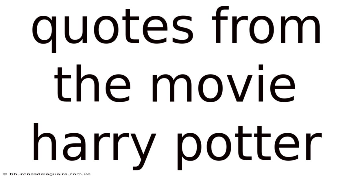 Quotes From The Movie Harry Potter