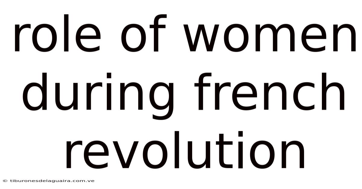 Role Of Women During French Revolution