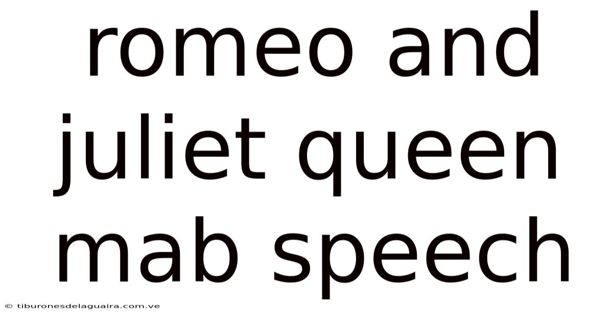 Romeo And Juliet Queen Mab Speech