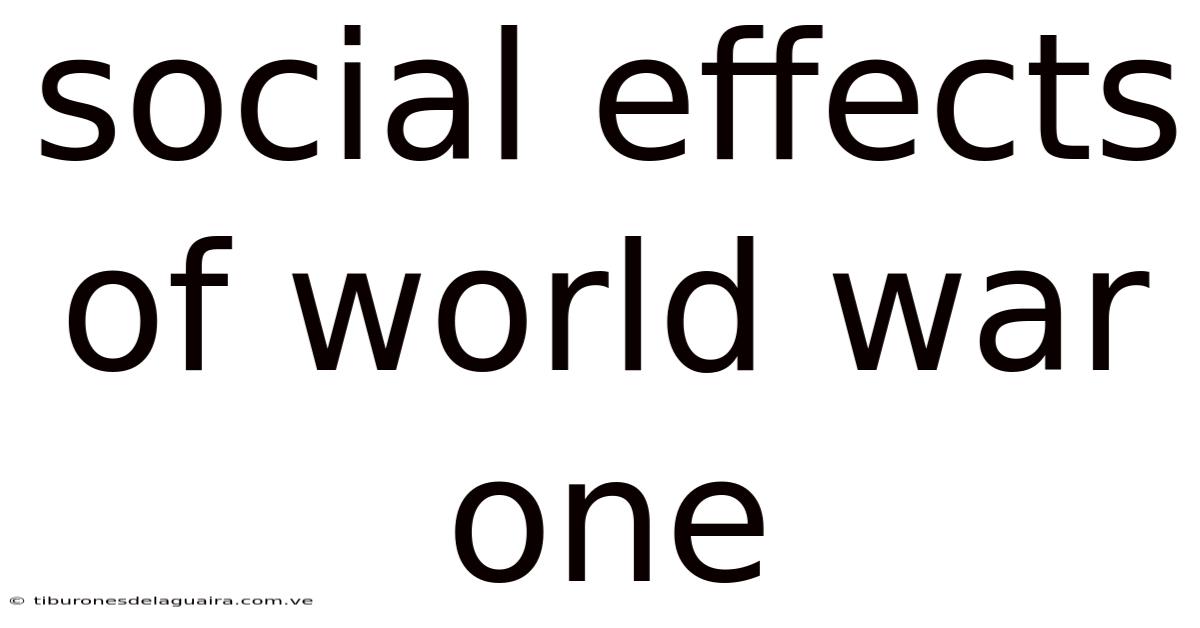 Social Effects Of World War One