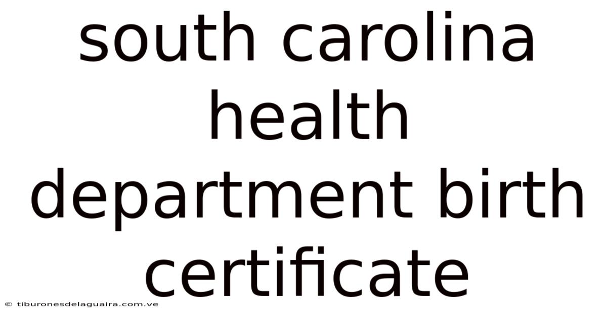 South Carolina Health Department Birth Certificate