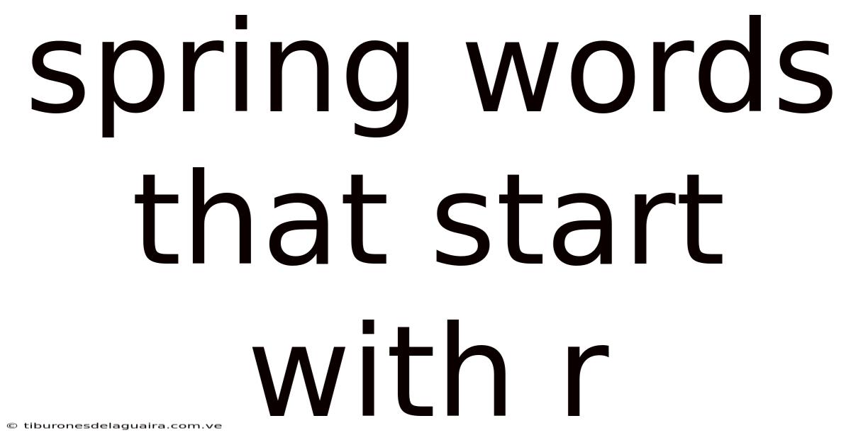 Spring Words That Start With R