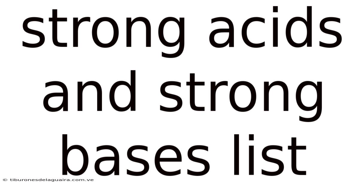 Strong Acids And Strong Bases List
