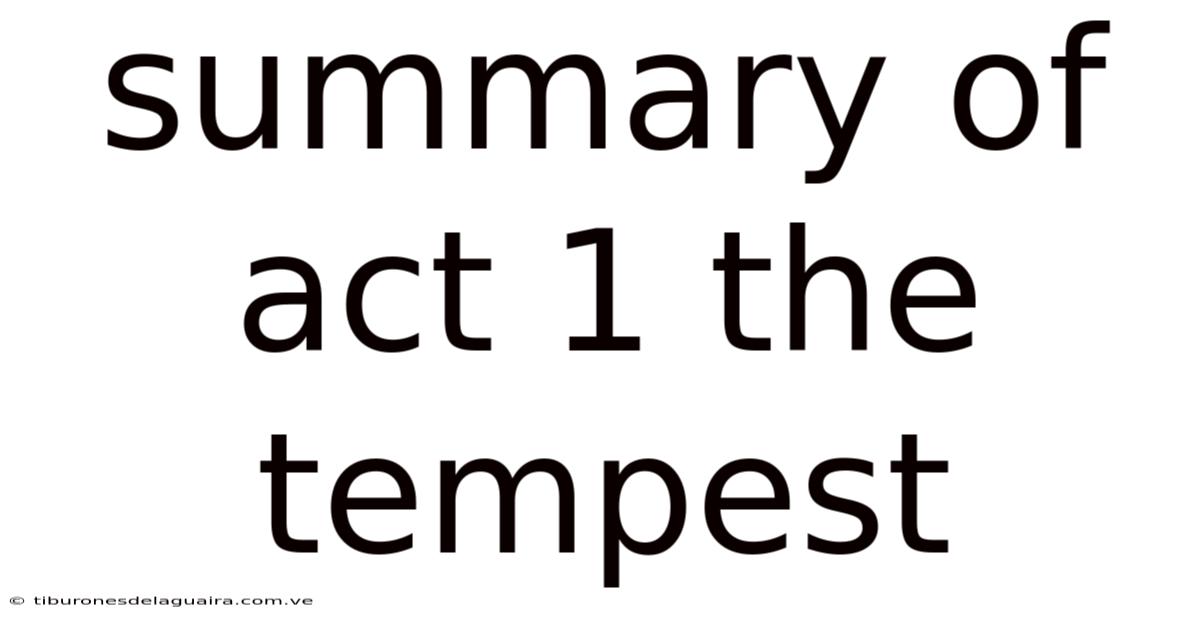 Summary Of Act 1 The Tempest