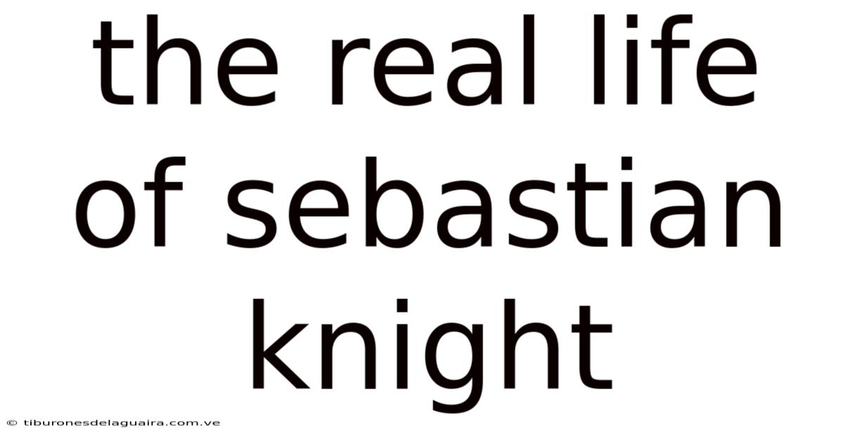 The Real Life Of Sebastian Knight