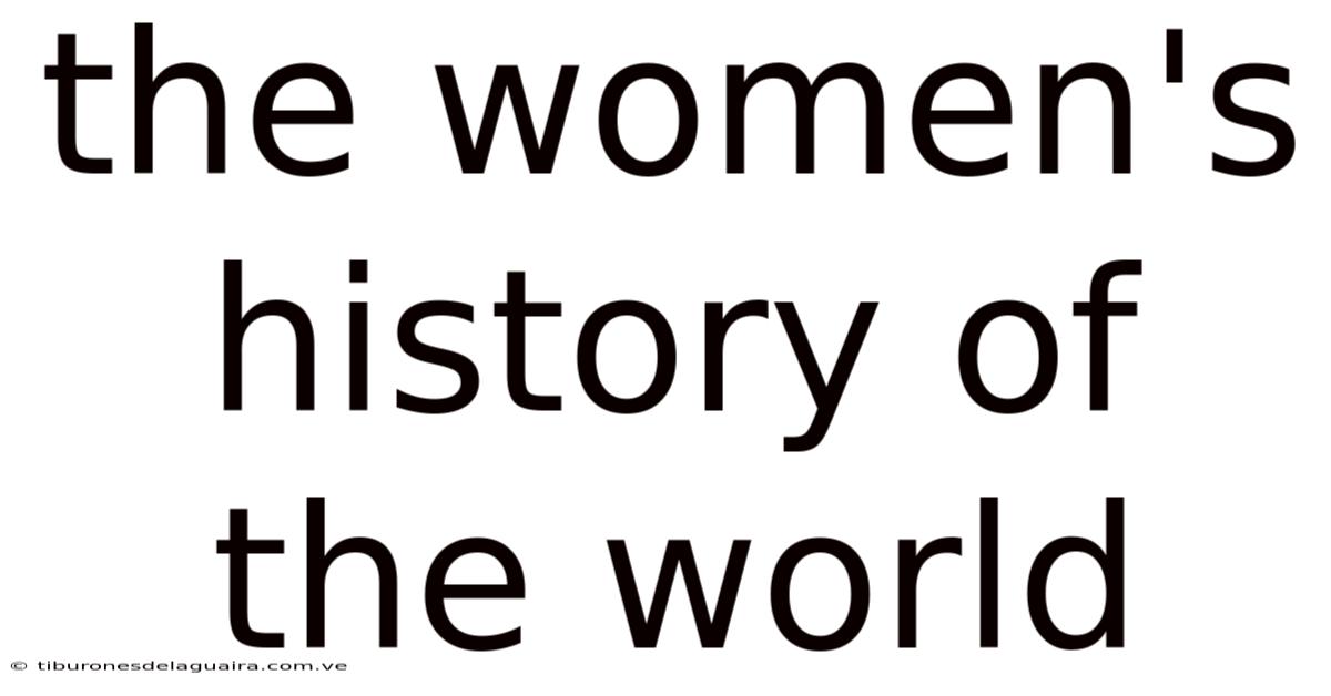 The Women's History Of The World