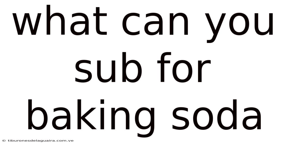 What Can You Sub For Baking Soda