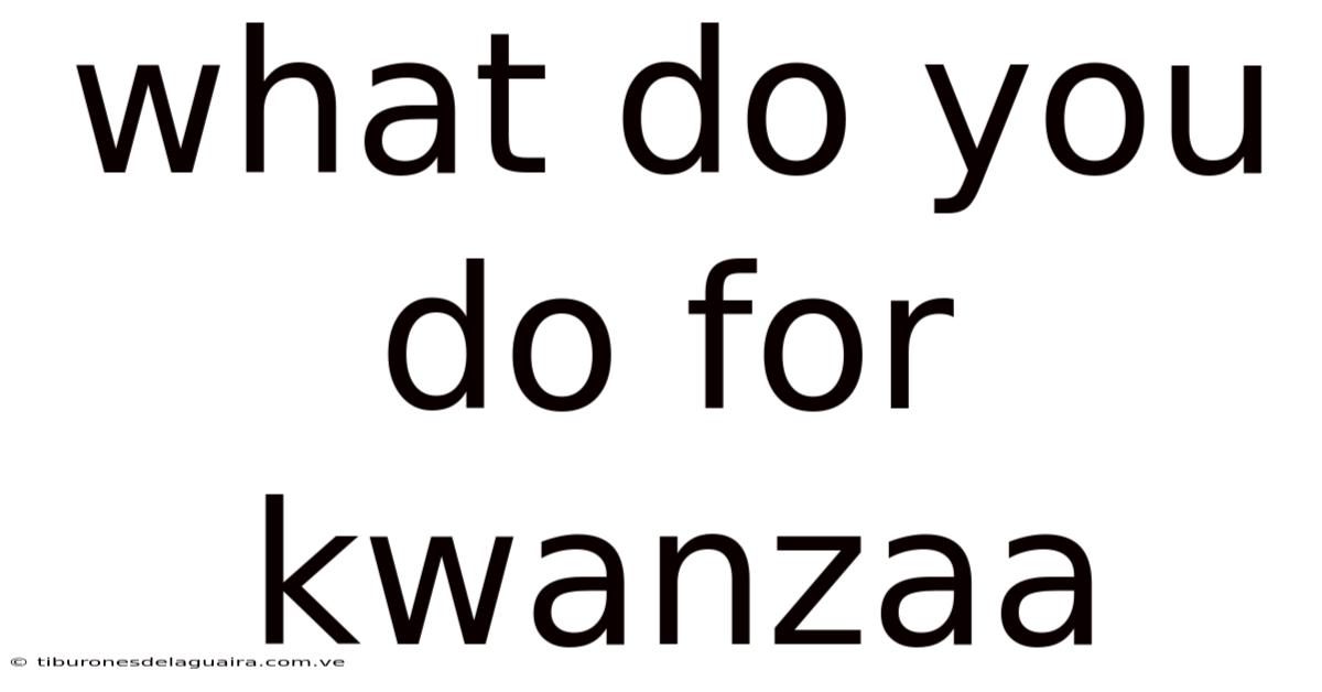 What Do You Do For Kwanzaa