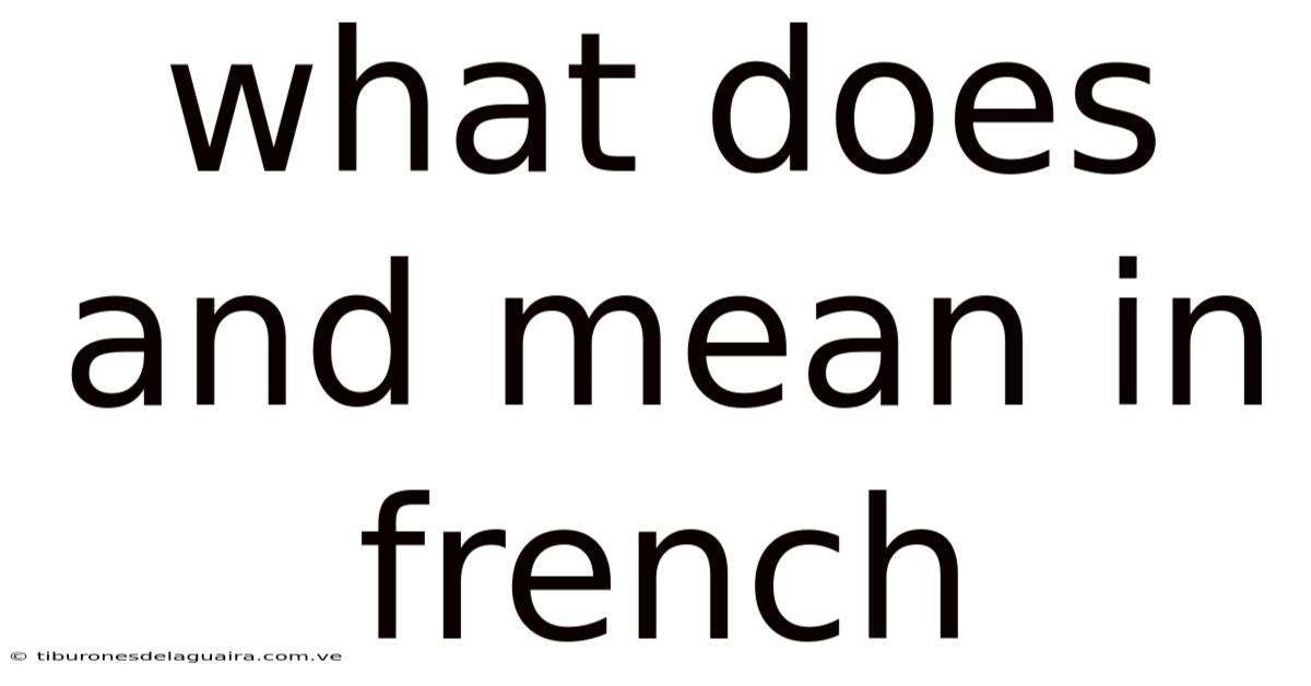 What Does And Mean In French