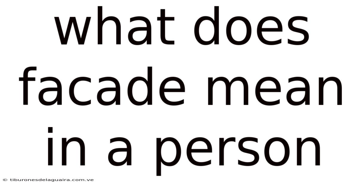 What Does Facade Mean In A Person