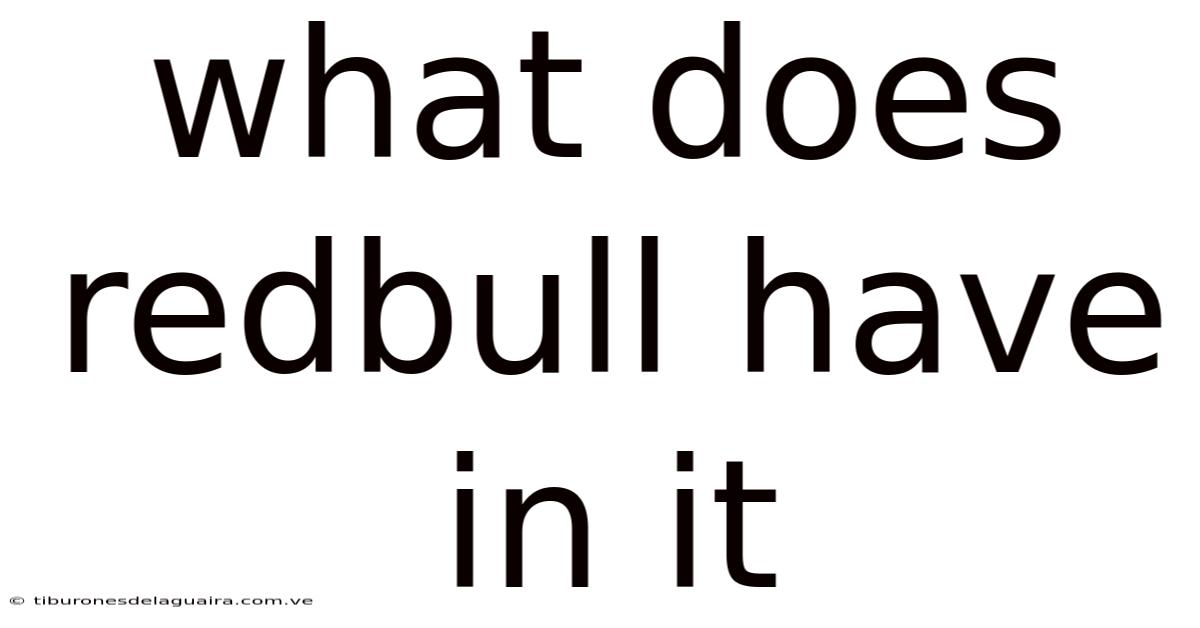 What Does Redbull Have In It
