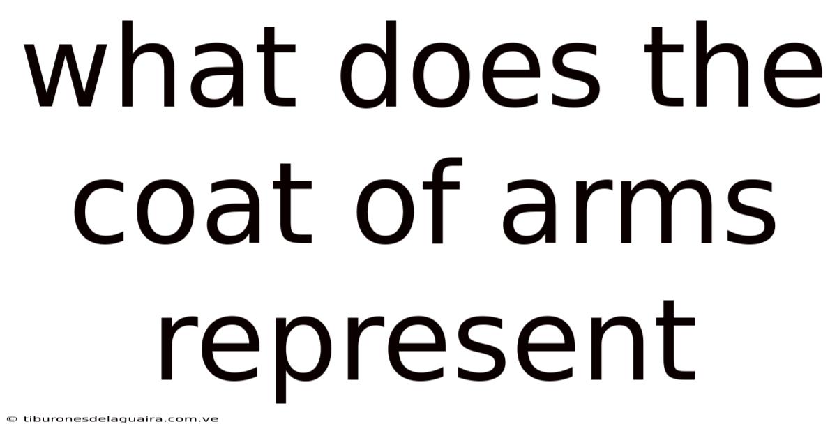 What Does The Coat Of Arms Represent