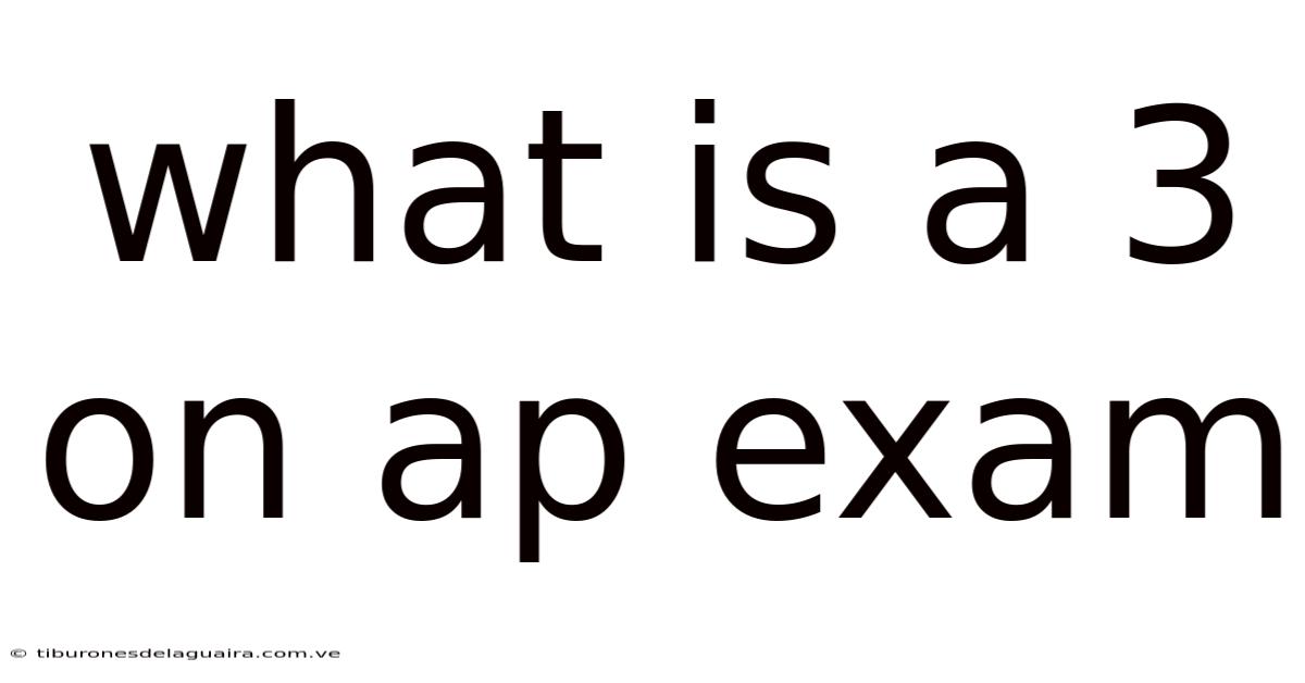 What Is A 3 On Ap Exam