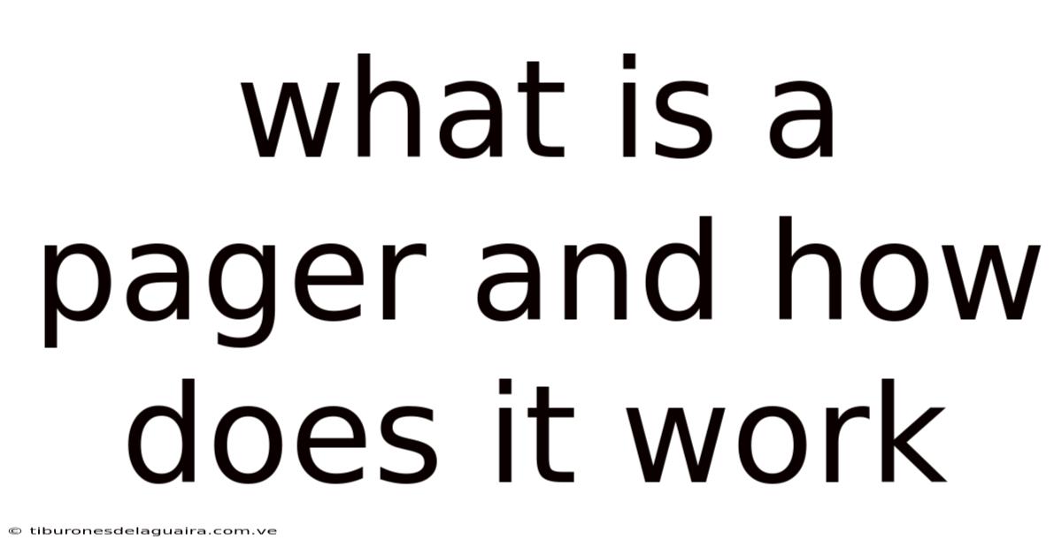 What Is A Pager And How Does It Work