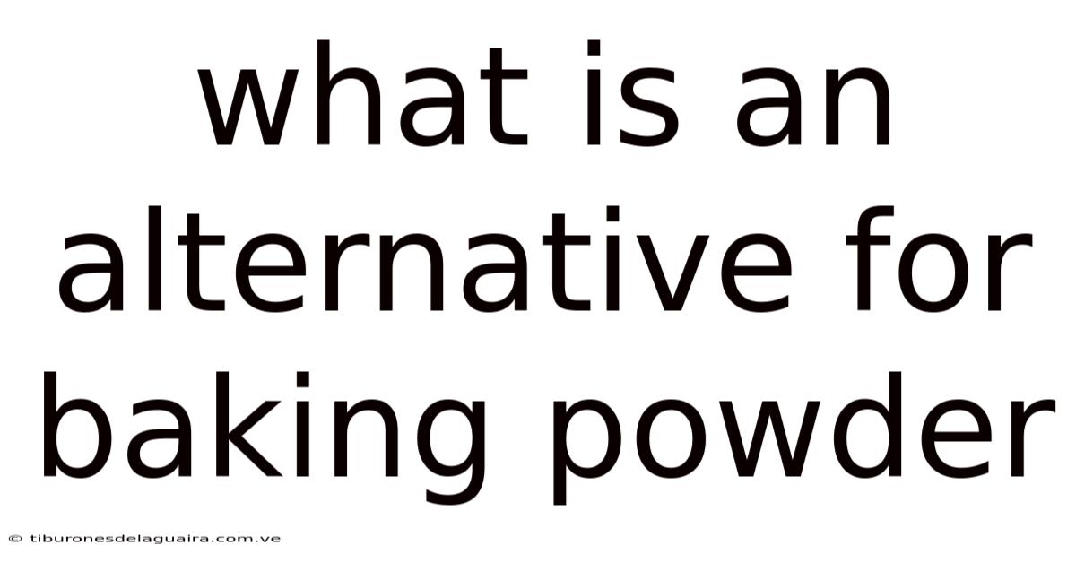 What Is An Alternative For Baking Powder