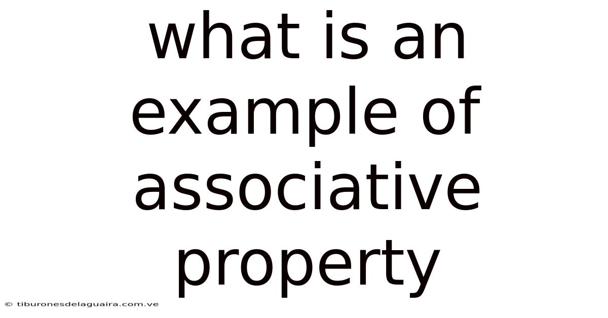 What Is An Example Of Associative Property