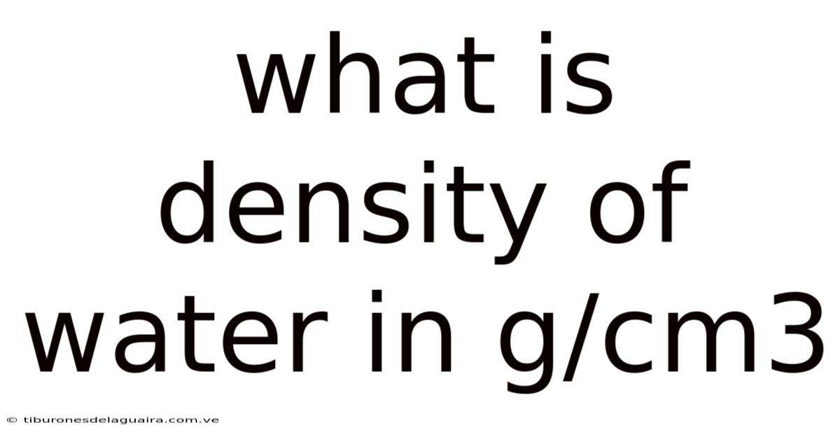 What Is Density Of Water In G/cm3