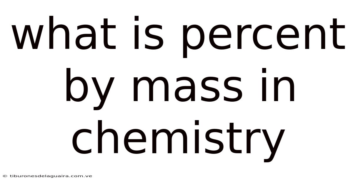 What Is Percent By Mass In Chemistry