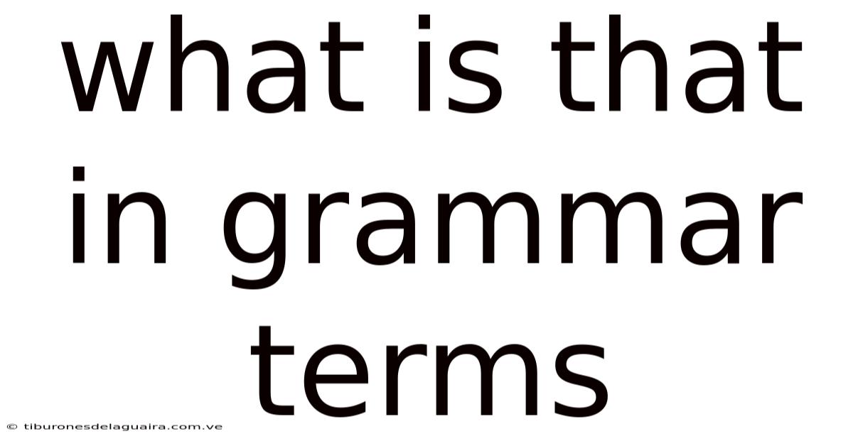 What Is That In Grammar Terms