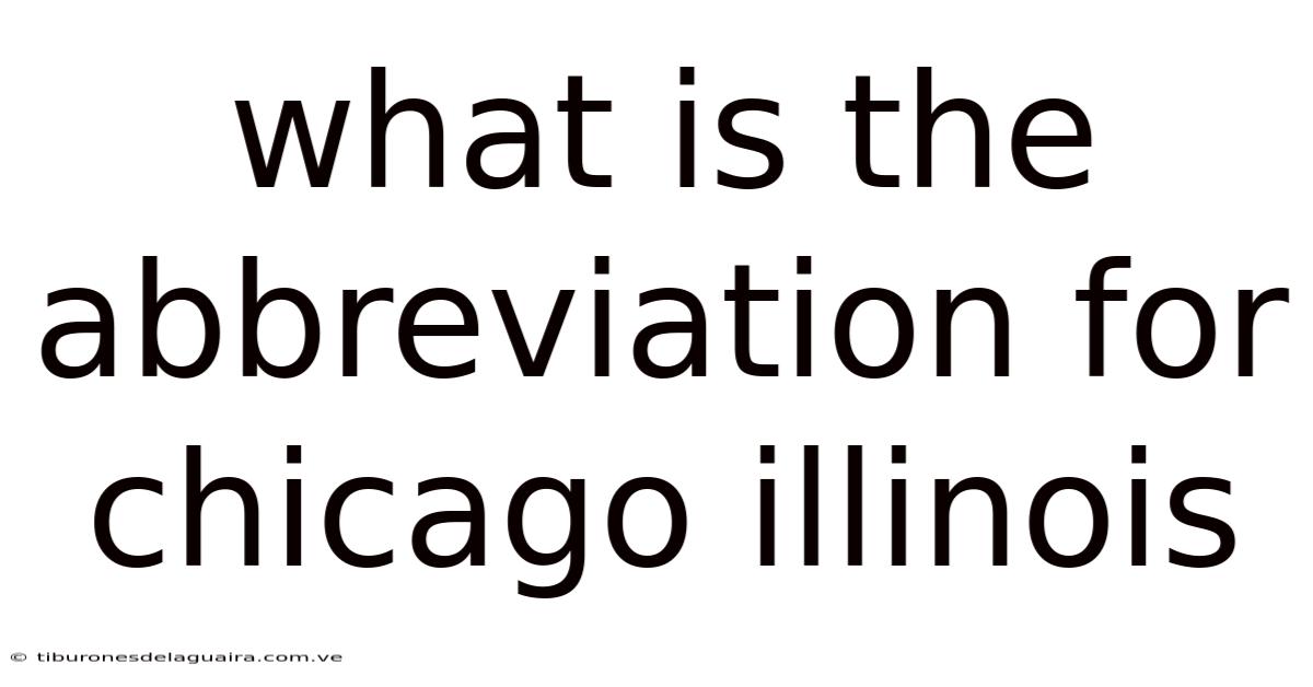 What Is The Abbreviation For Chicago Illinois
