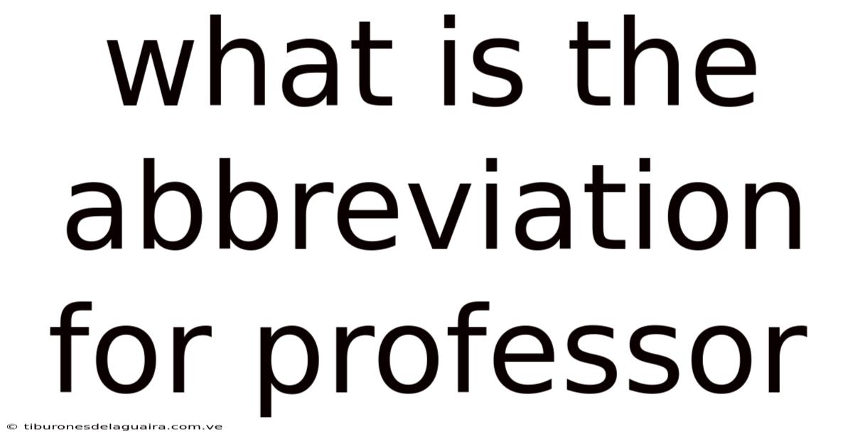 What Is The Abbreviation For Professor
