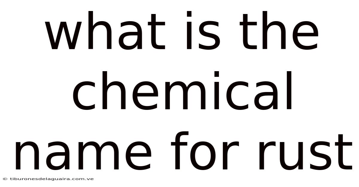 What Is The Chemical Name For Rust