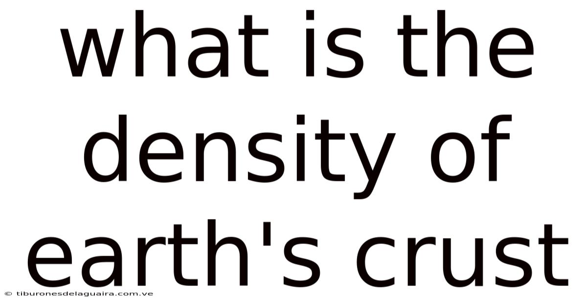 What Is The Density Of Earth's Crust