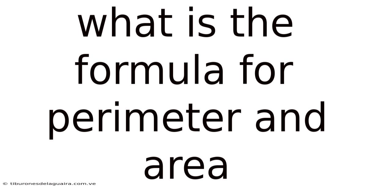 What Is The Formula For Perimeter And Area