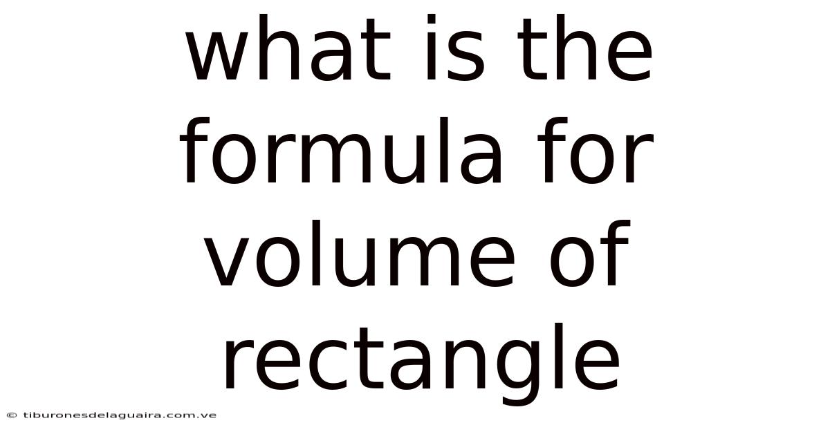 What Is The Formula For Volume Of Rectangle