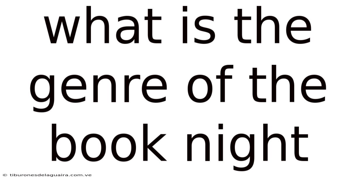 What Is The Genre Of The Book Night