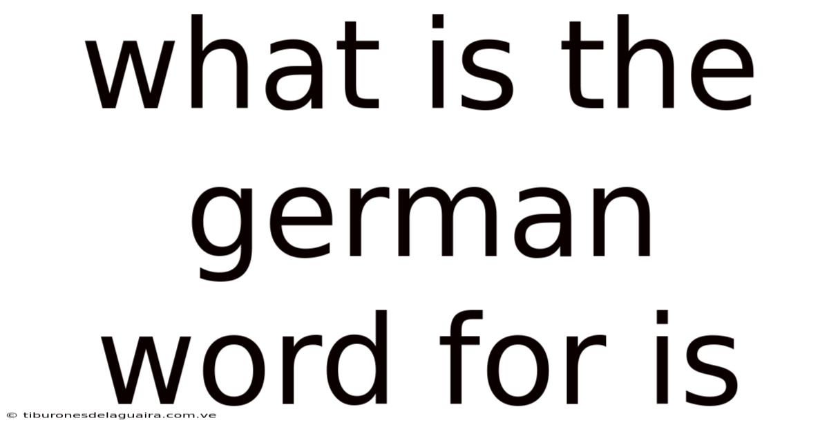 What Is The German Word For Is