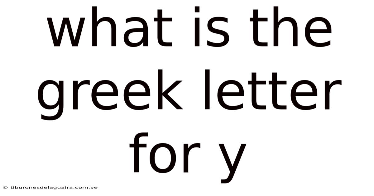 What Is The Greek Letter For Y