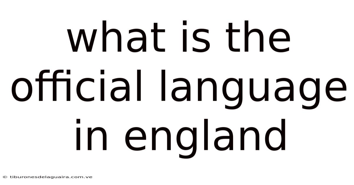 What Is The Official Language In England