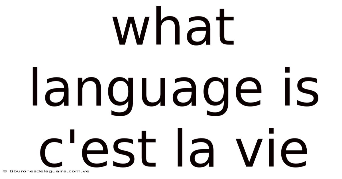 What Language Is C'est La Vie