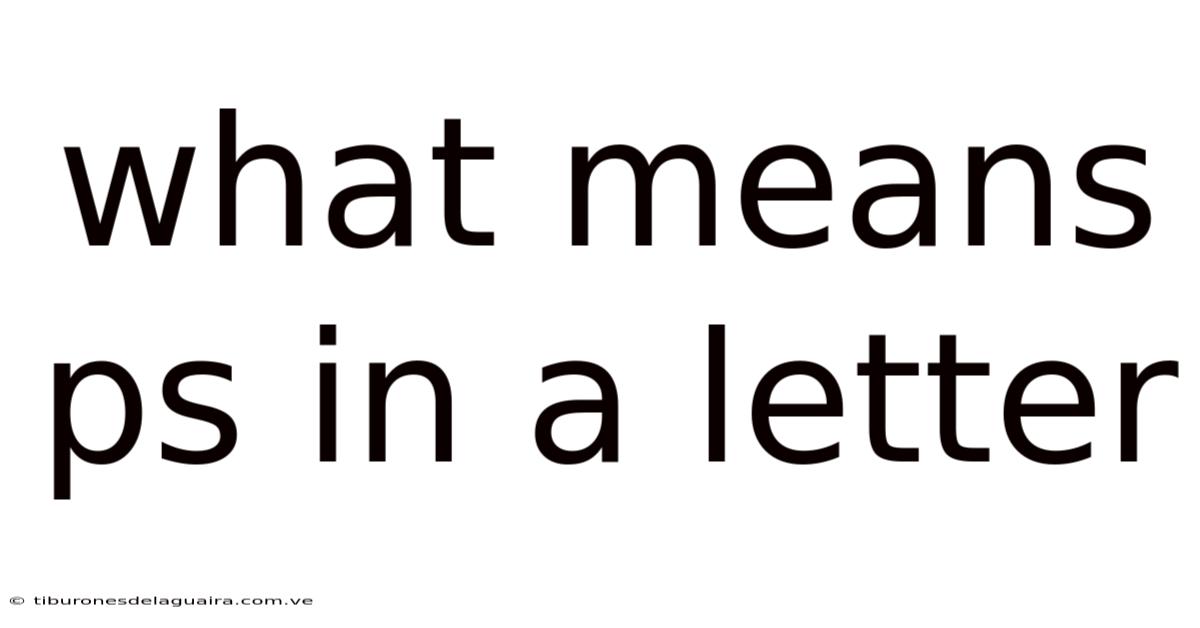 What Means Ps In A Letter