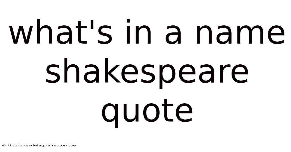What's In A Name Shakespeare Quote