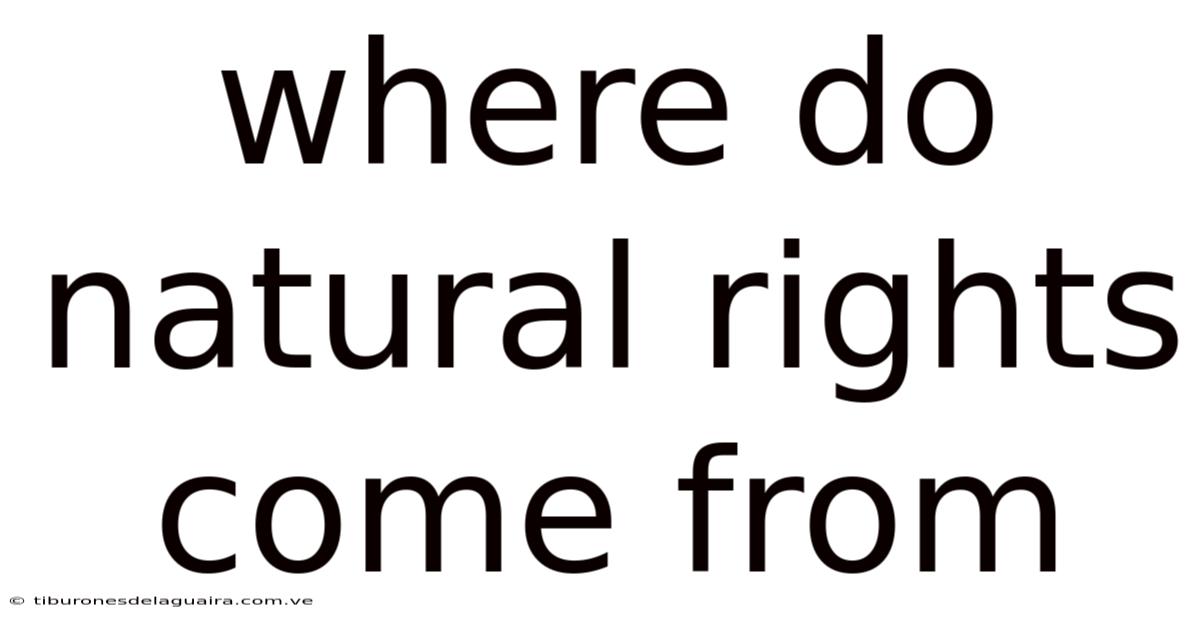 Where Do Natural Rights Come From