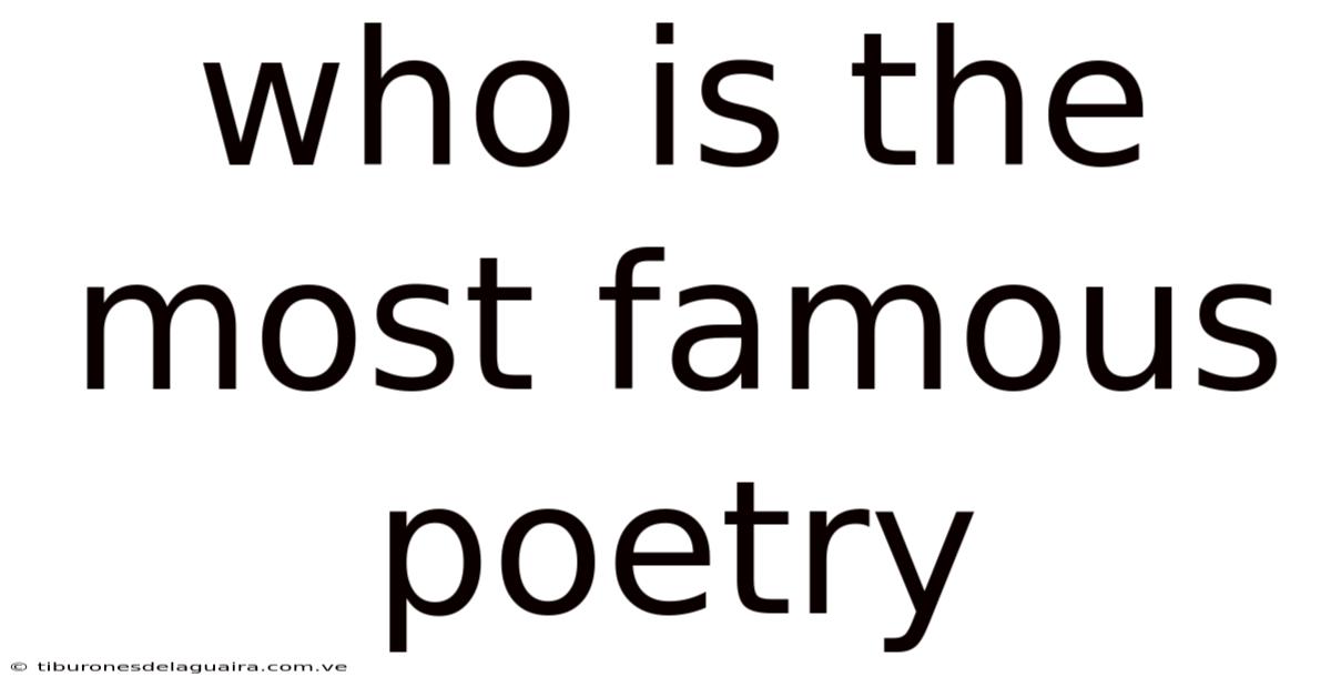 Who Is The Most Famous Poetry