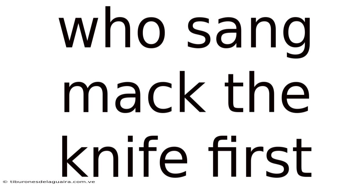 Who Sang Mack The Knife First