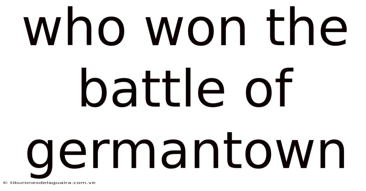Who Won The Battle Of Germantown