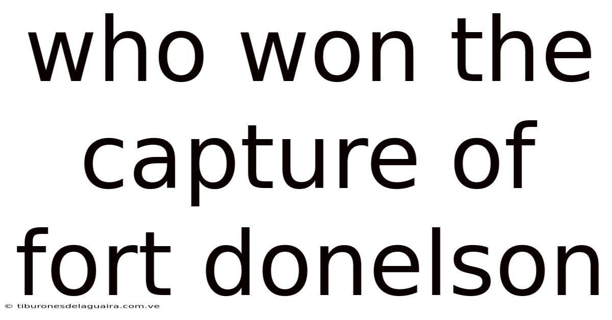 Who Won The Capture Of Fort Donelson