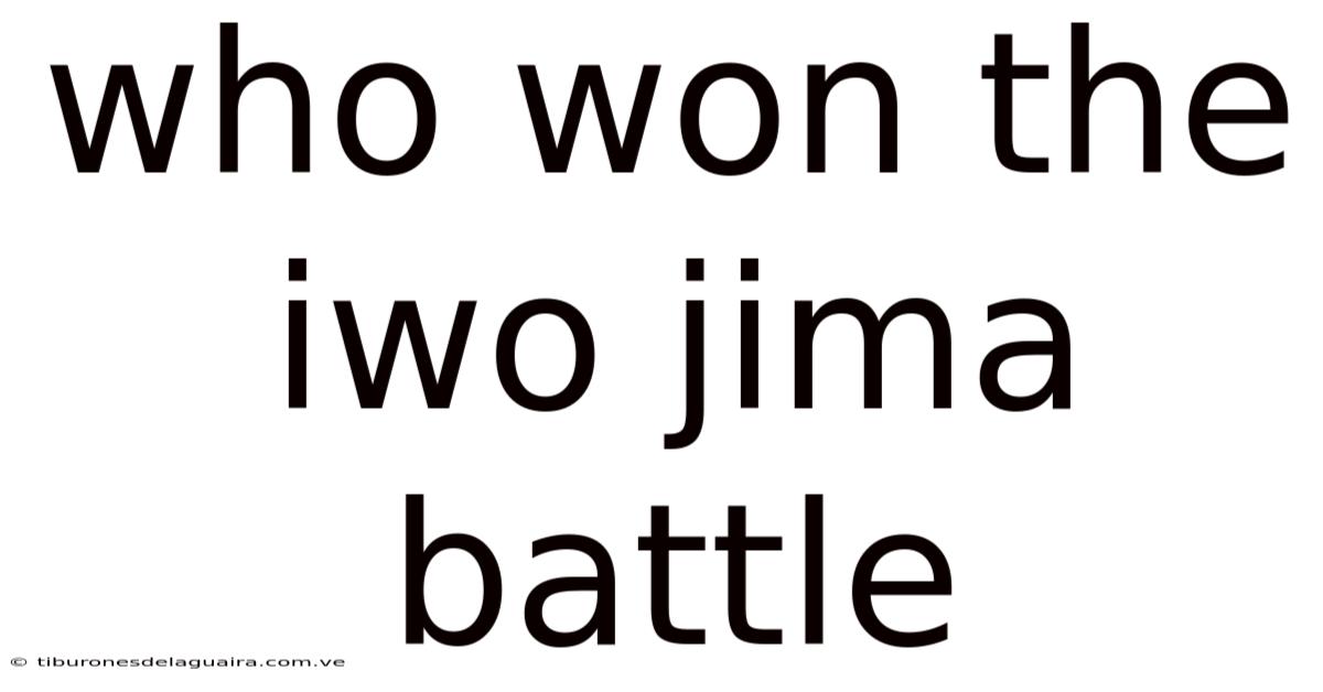 Who Won The Iwo Jima Battle