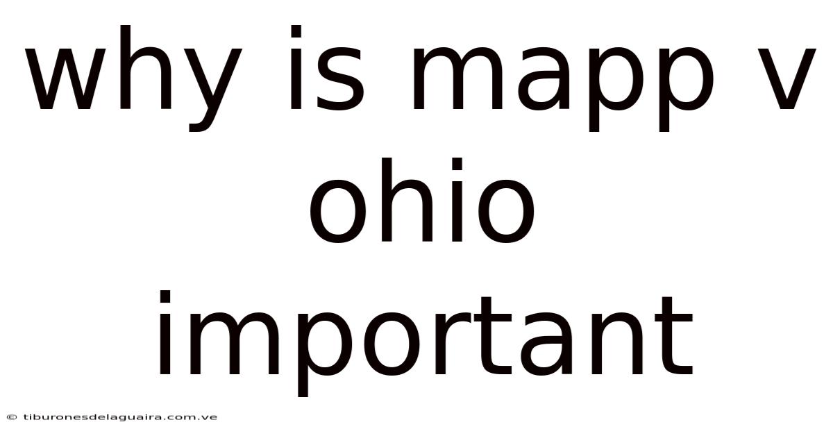 Why Is Mapp V Ohio Important