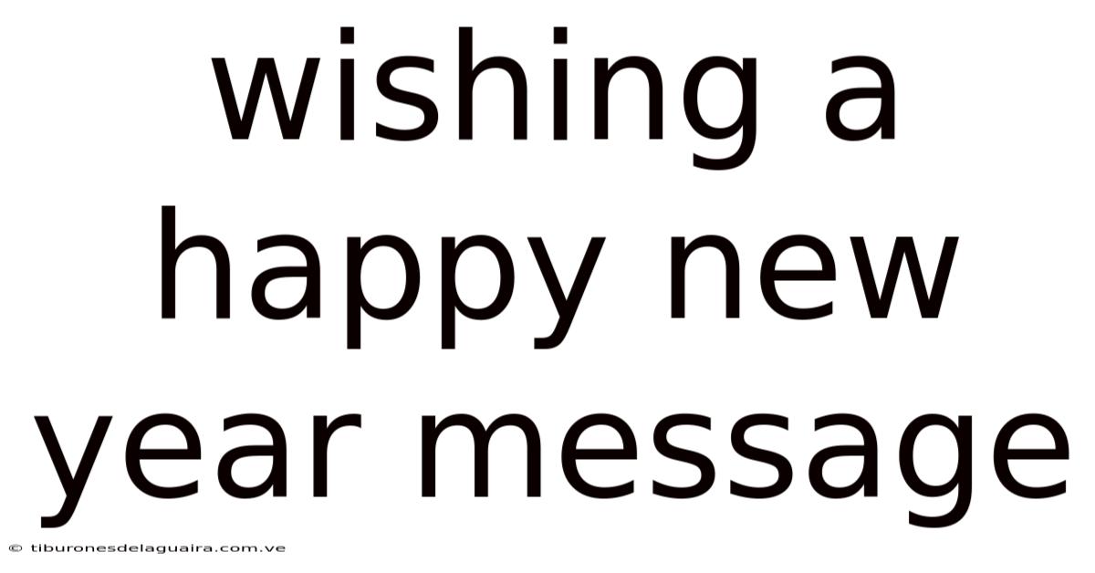 Wishing A Happy New Year Message